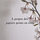 À propos des papiers peints en tissu